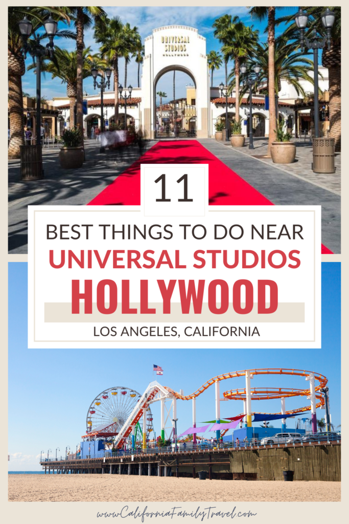 Looking for fun things to do near Universal Studios Hollywood in California? If you are visiting Los Angeles, don't miss these 11 great attractions that are close to Universal Studios Hollywood theme park and fun for the whole family.