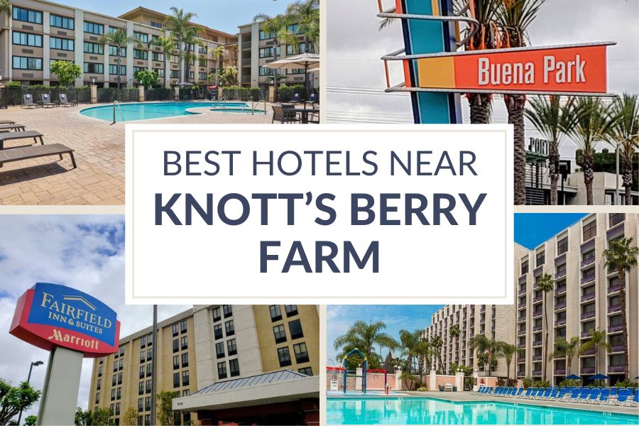 Hotels Near Knott's Berry Farm Buena Park California